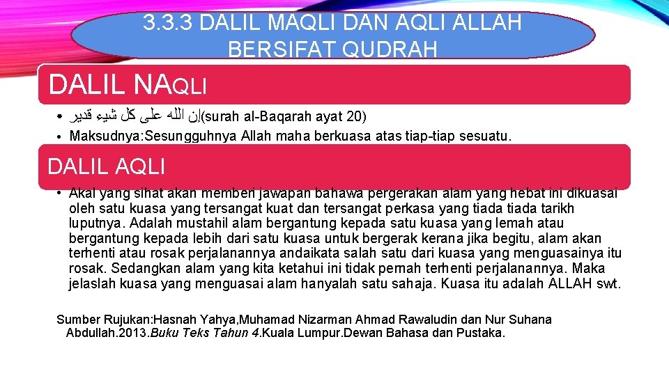 3. 3. 3 DALIL MAQLI DAN AQLI ALLAH BERSIFAT QUDRAH DALIL NAQLI ● (ﺇﻥ