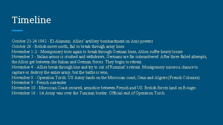 Timeline October 23 -24 1942 - El-Alamein: Allies’ artillery bombardment on Axis powers October