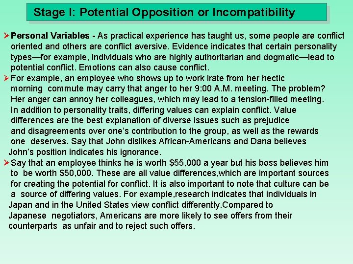 Stage I: Potential Opposition or Incompatibility ØPersonal Variables - As practical experience has taught