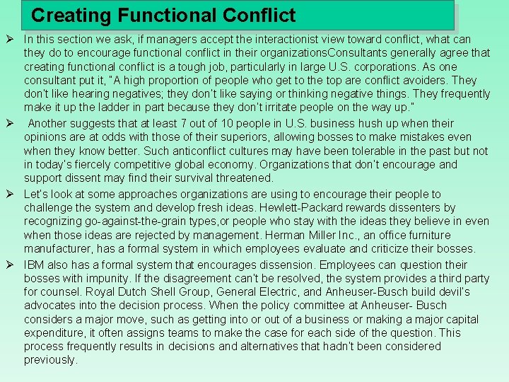 Creating Functional Conflict Ø In this section we ask, if managers accept the interactionist