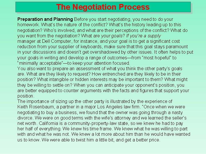 The Negotiation Process Preparation and Planning Before you start negotiating, you need to do