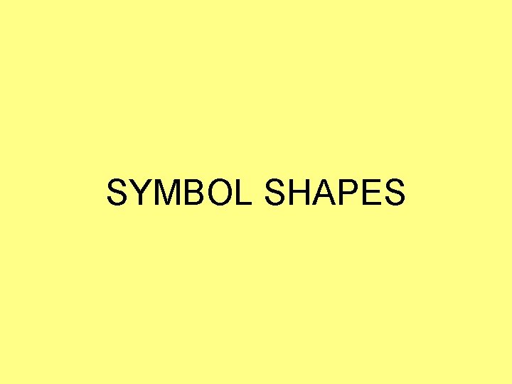 SYMBOL SHAPES 