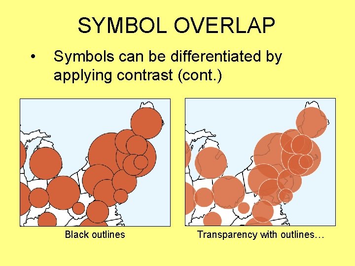SYMBOL OVERLAP • Symbols can be differentiated by applying contrast (cont. ) Black outlines