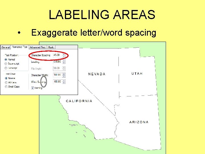 LABELING AREAS • Exaggerate letter/word spacing 