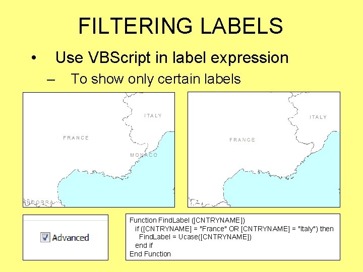 FILTERING LABELS • Use VBScript in label expression – To show only certain labels