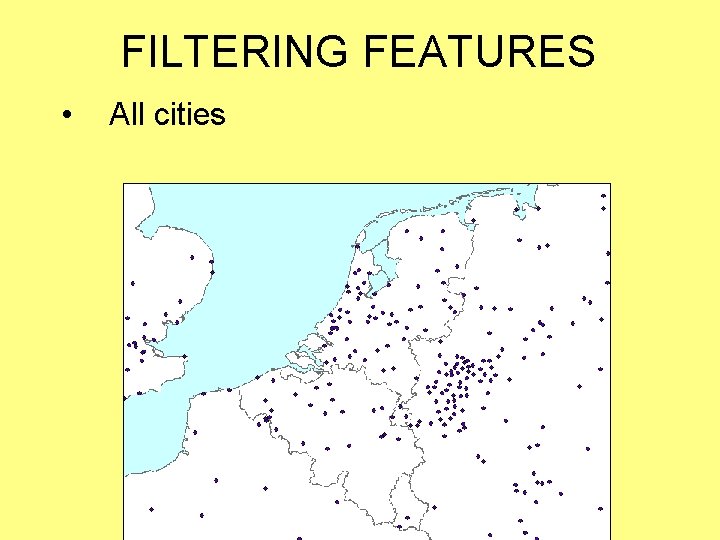 FILTERING FEATURES • All cities 