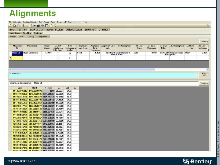© 2010 Bentley Systems, Incorporated Alignments 26 | WWW. BENTLEY. COM 26 