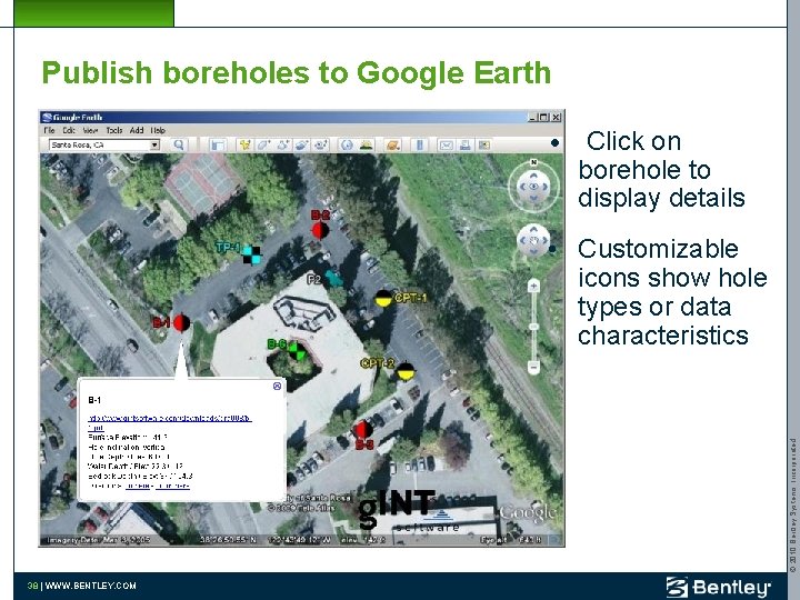 Publish boreholes to Google Earth • Click on borehole to display details © 2010