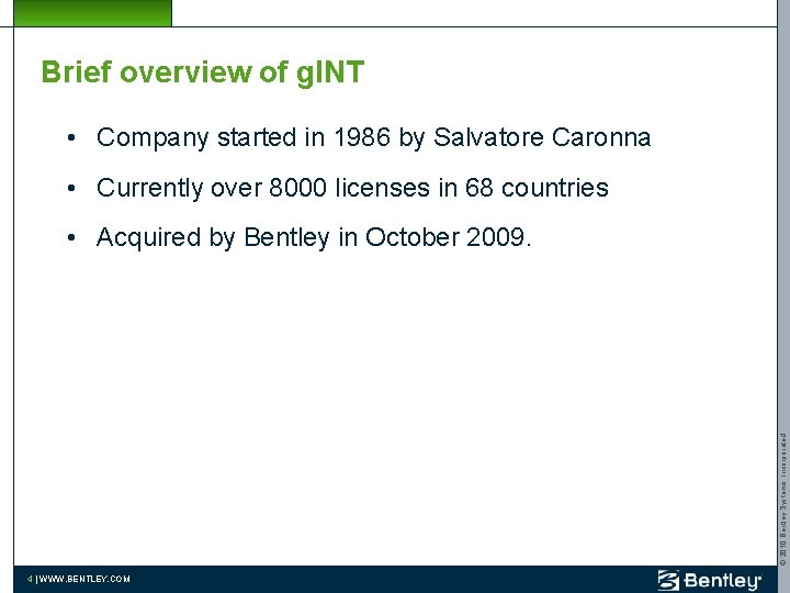 Brief overview of g. INT • Company started in 1986 by Salvatore Caronna •