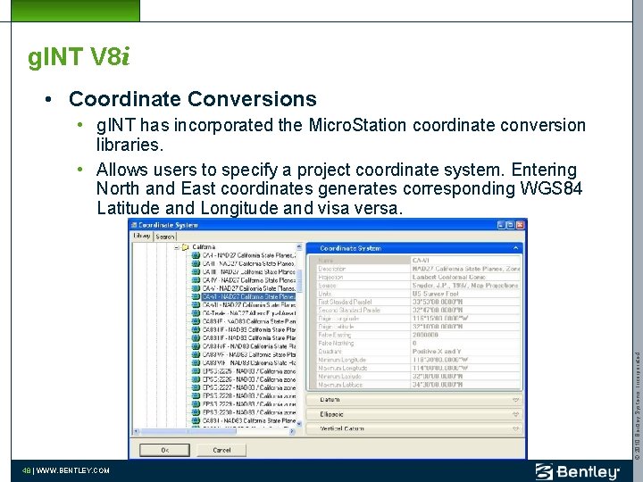g. INT V 8 i • Coordinate Conversions © 2010 Bentley Systems, Incorporated •