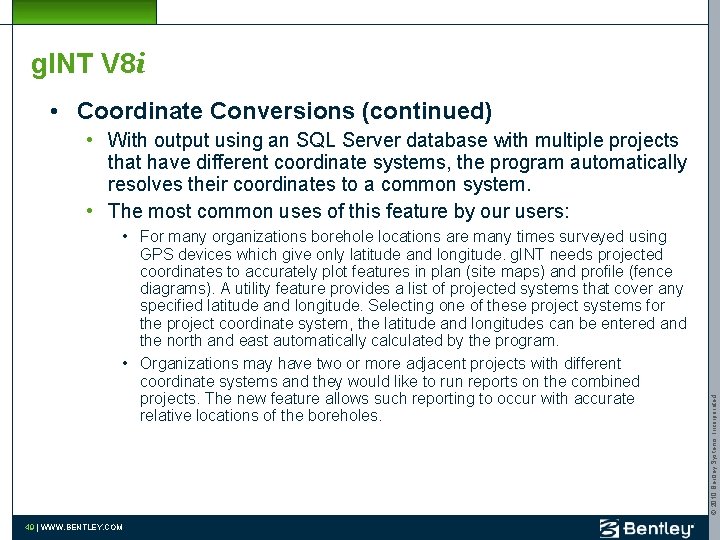 g. INT V 8 i • Coordinate Conversions (continued) • For many organizations borehole