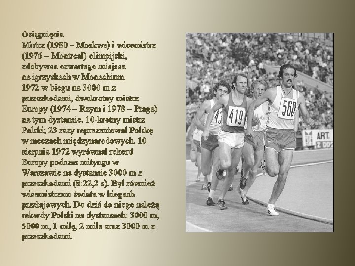 Osiągnięcia Mistrz (1980 – Moskwa) i wicemistrz (1976 – Montreal) olimpijski, zdobywca czwartego miejsca