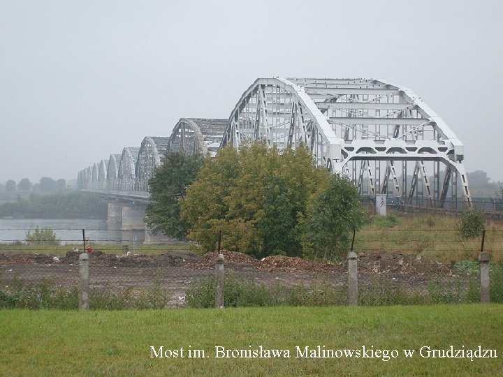 Most im. Bronisława Malinowskiego w Grudziądzu 