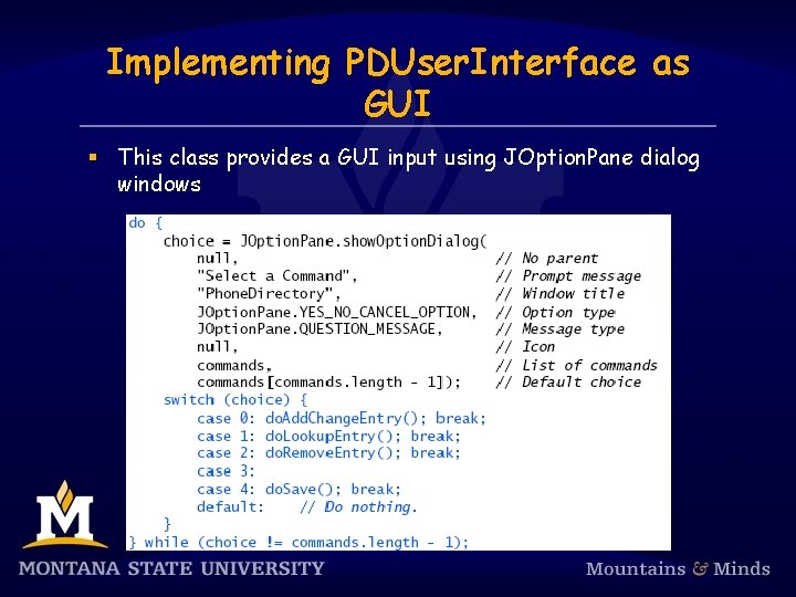 Implementing PDUser. Interface as GUI § This class provides a GUI input using JOption.