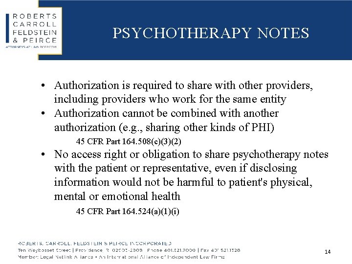 PSYCHOTHERAPY NOTES • Authorization is required to share with other providers, including providers who