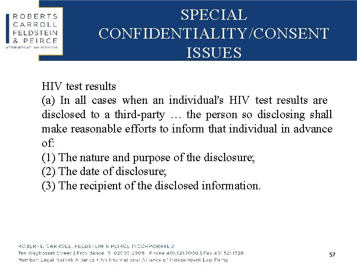 SPECIAL CONFIDENTIALITY/CONSENT ISSUES HIV test results (a) In all cases when an individual's HIV
