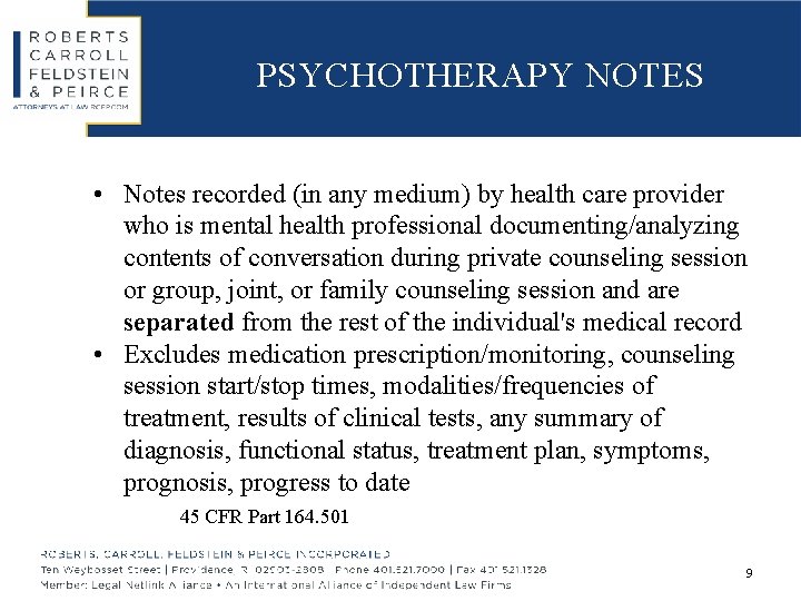 PSYCHOTHERAPY NOTES • Notes recorded (in any medium) by health care provider who is