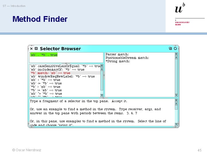 ST — Introduction Method Finder © Oscar Nierstrasz 45 