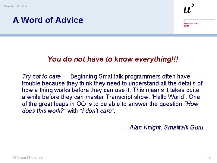 ST — Introduction A Word of Advice You do not have to know everything!!!