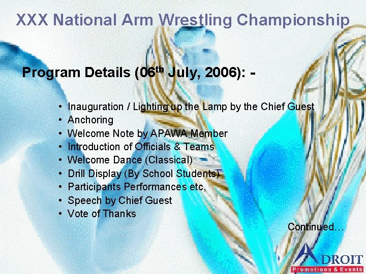 XXX National Arm Wrestling Championship Program Details (06 th July, 2006): • • •