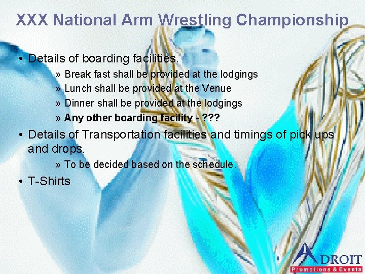 XXX National Arm Wrestling Championship • Details of boarding facilities. » » Break fast