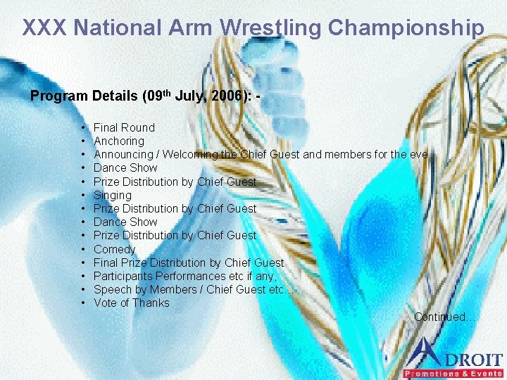 XXX National Arm Wrestling Championship Program Details (09 th July, 2006): • • •