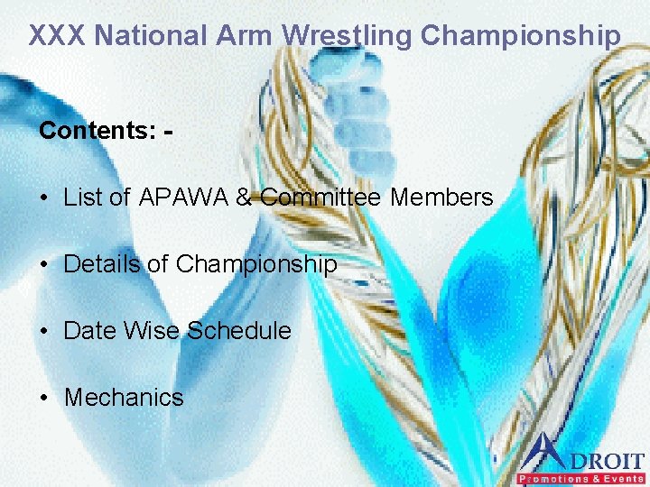 XXX National Arm Wrestling Championship Contents: - • List of APAWA & Committee Members