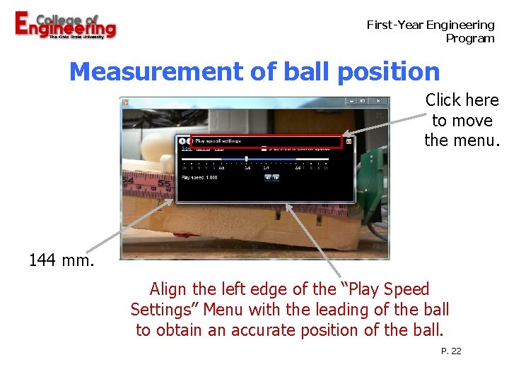  First-Year Engineering Program Measurement of ball position Click here to move the menu.