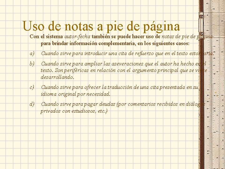 Uso de notas a pie de página Con el sistema autor-fecha también se puede