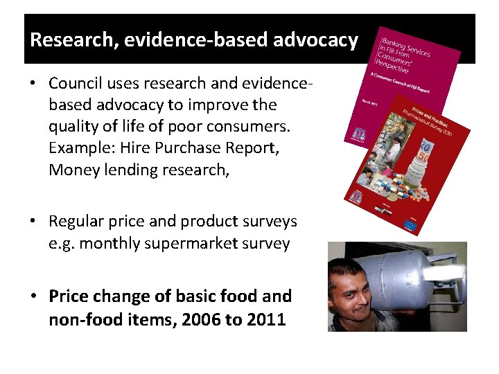 Research, evidence-based advocacy • Council uses research and evidencebased advocacy to improve the quality