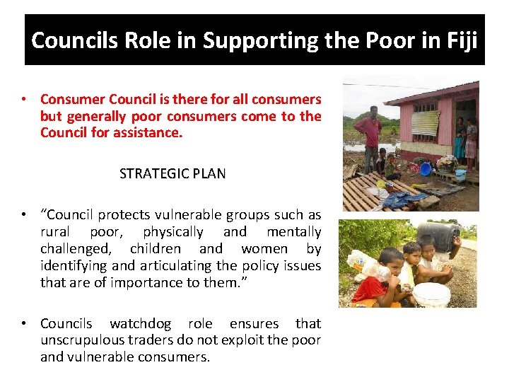 Councils Role in Supporting the Poor in Fiji • Consumer Council is there for