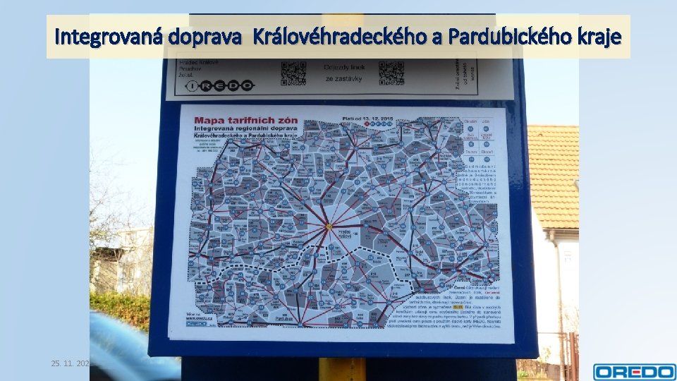 Integrovaná doprava Královéhradeckého a Pardubického kraje 25. 11. 2020 www. oredo. cz 