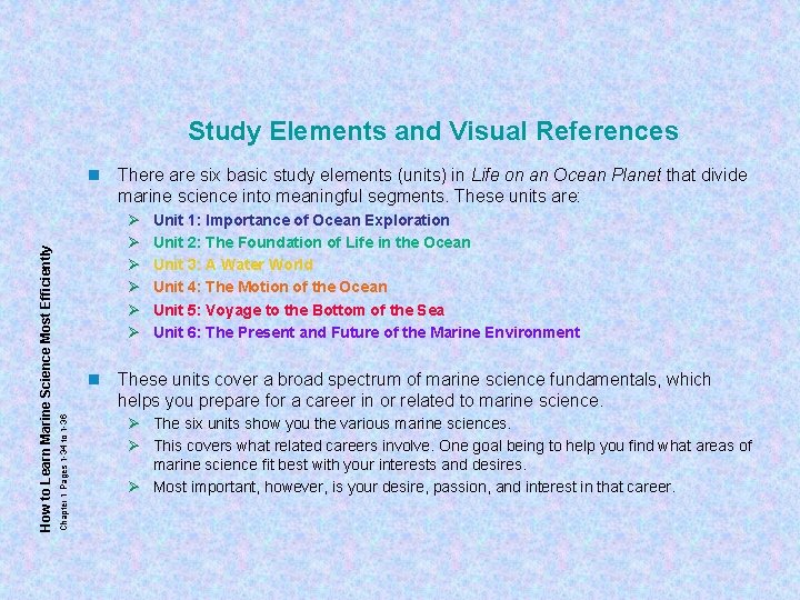 Study Elements and Visual References Ø Ø Ø Unit 1: Importance of Ocean Exploration