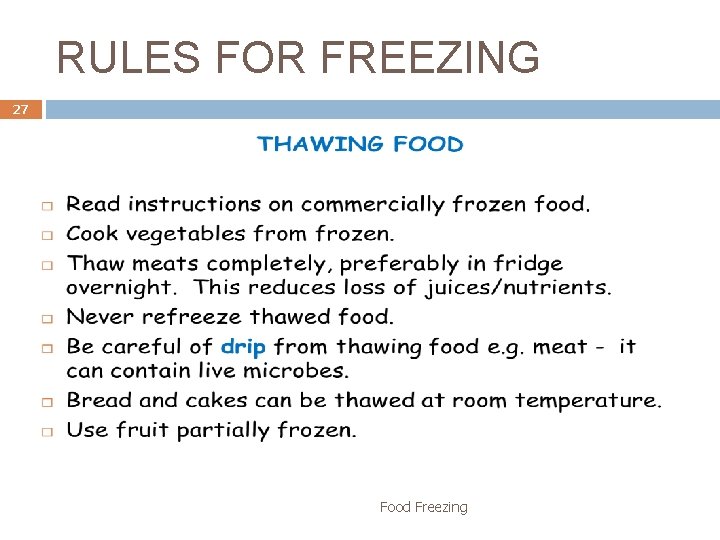 RULES FOR FREEZING 27 Food Freezing 