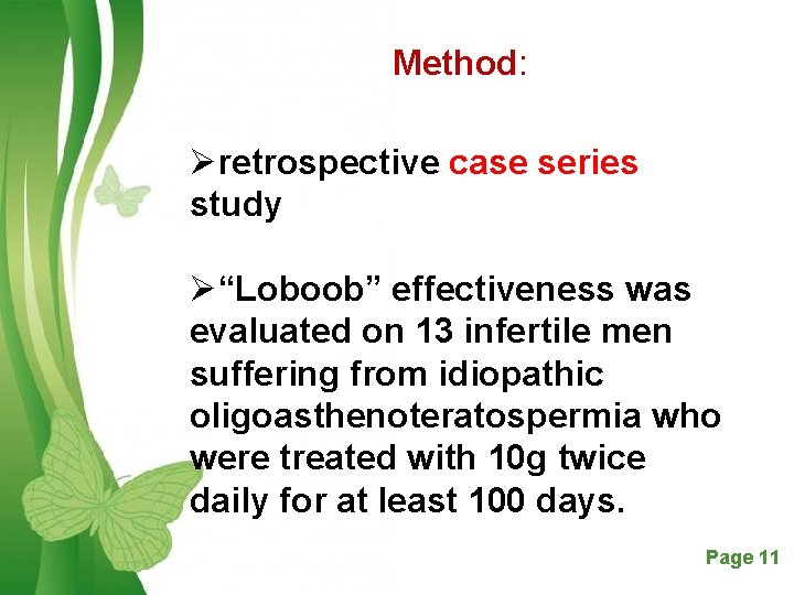 Method: Øretrospective case series study Ø“Loboob” effectiveness was evaluated on 13 infertile men suffering