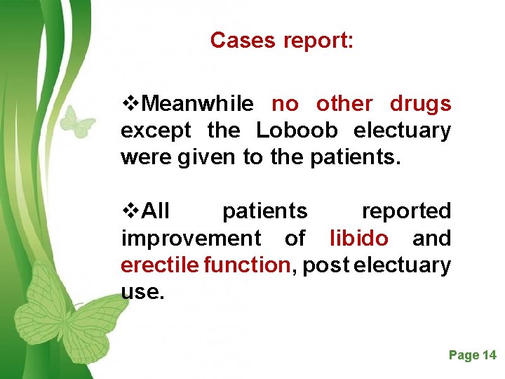 Cases report: v. Meanwhile no other drugs except the Loboob electuary were given to