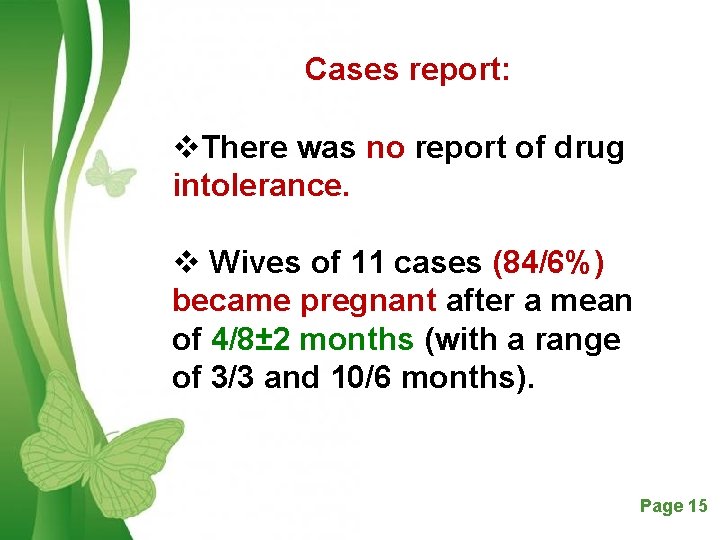 Cases report: v. There was no report of drug intolerance. v Wives of 11