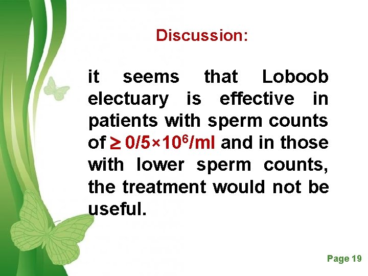 Discussion: it seems that Loboob electuary is effective in patients with sperm counts of