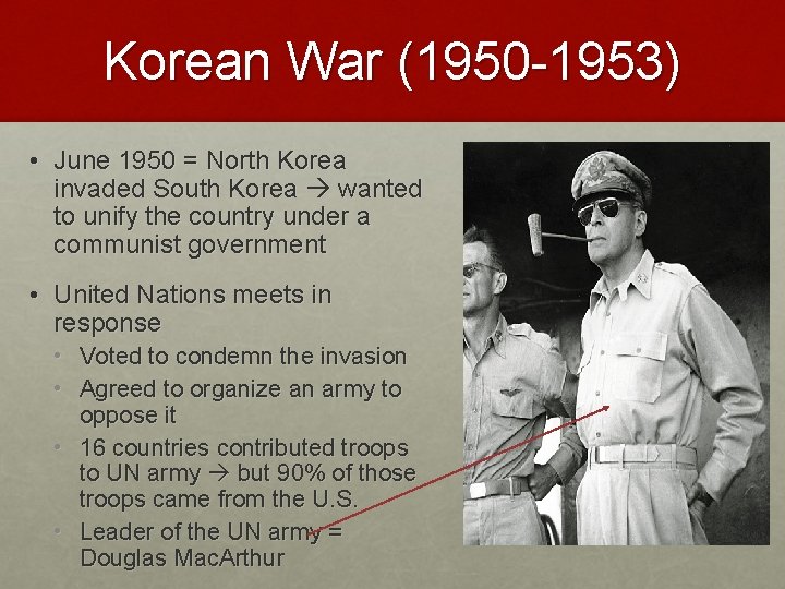 Korean War (1950 -1953) • June 1950 = North Korea invaded South Korea wanted