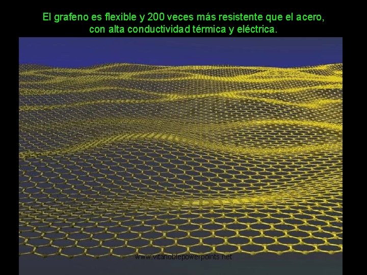 El grafeno es flexible y 200 veces más resistente que el acero, con alta