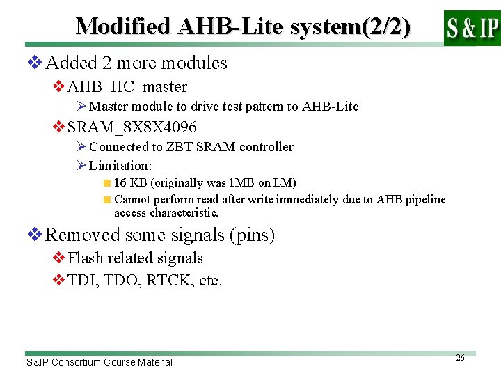 Modified AHB-Lite system(2/2) v Added 2 more modules v. AHB_HC_master Ø Master module to