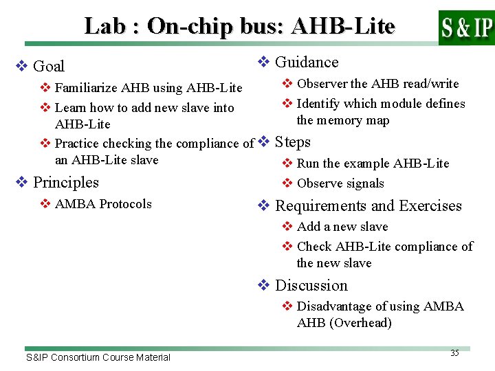 Lab : On-chip bus: AHB-Lite v Goal v Guidance v Observer the AHB read/write