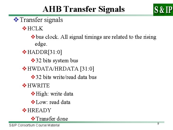 AHB Transfer Signals v Transfer signals v. HCLK vbus clock. All signal timings are