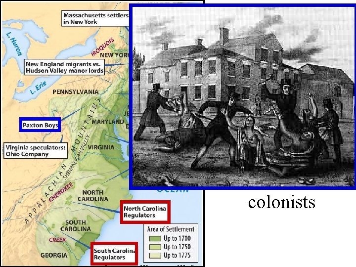 Colonial expansion after the French & Indian War increased conflicts between Indians & colonists