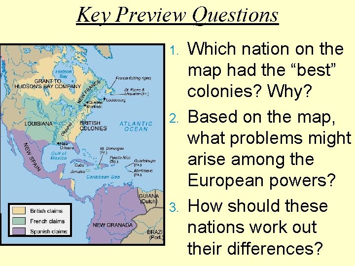 Key Preview Questions 1. 2. 3. Which nation on the map had the “best”