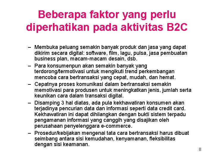 Beberapa faktor yang perlu diperhatikan pada aktivitas B 2 C – Membuka peluang semakin