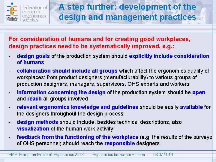 A step further: development of the design and management practices For consideration of humans