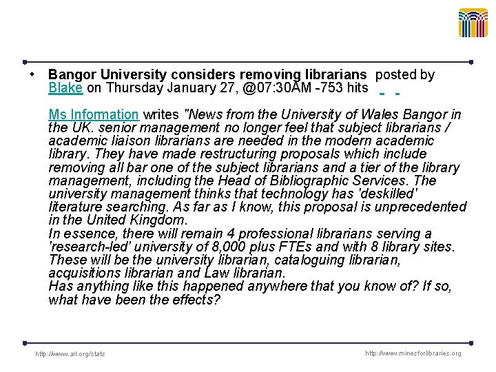  • Bangor University considers removing librarians posted by Blake on Thursday January 27,