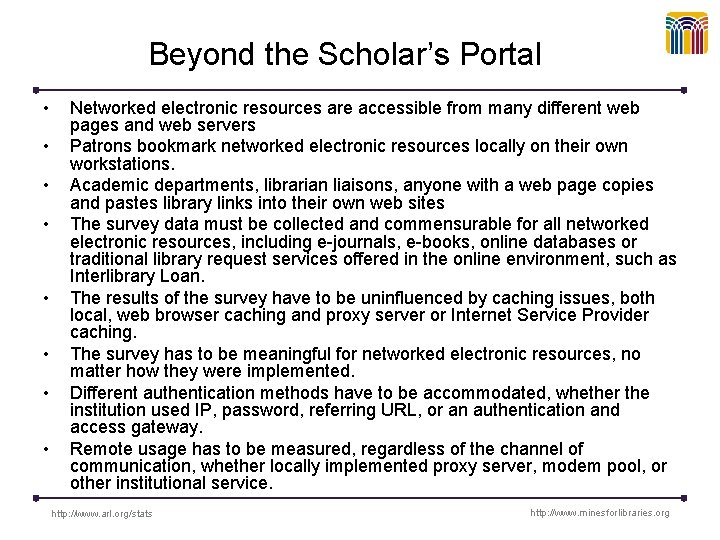 Beyond the Scholar’s Portal • • Networked electronic resources are accessible from many different