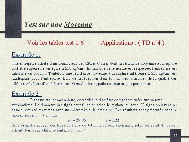 Test sur une Moyenne - Voir les tables test 1 -6 -Applications : (